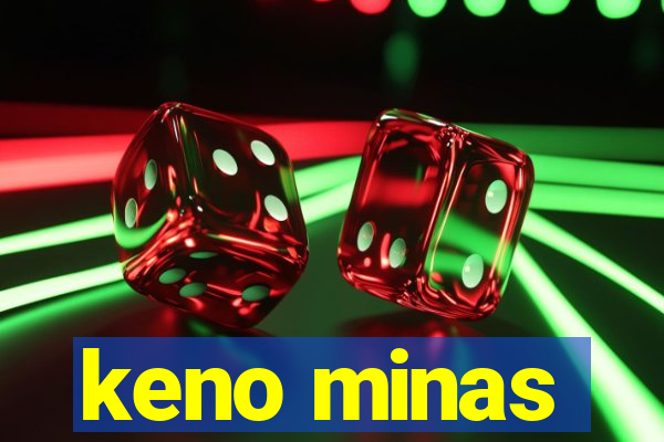 keno minas